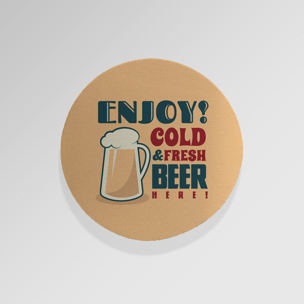 Enjoy Cold & Fresh Beer - Drinks Coaster - Round or Square