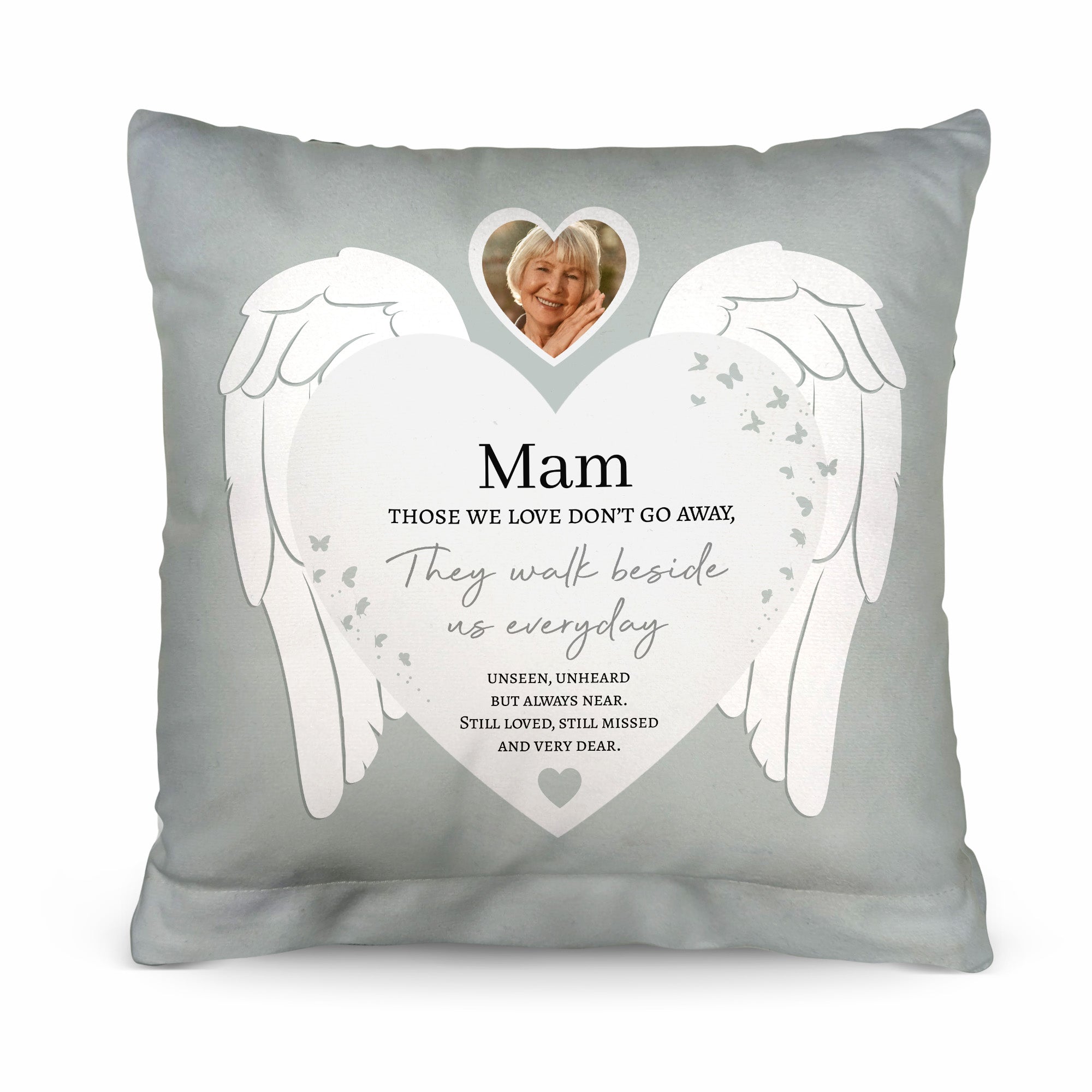 Those we love don’t go away - Personalised Memory Cushion - Two Sizes