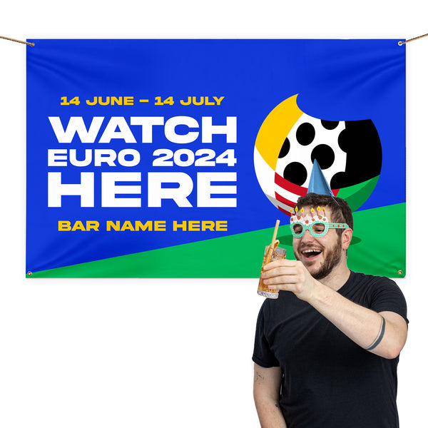 Watch The Euros Here - Blue and Green - Personalised 5ft x 3ft Fabric Banner