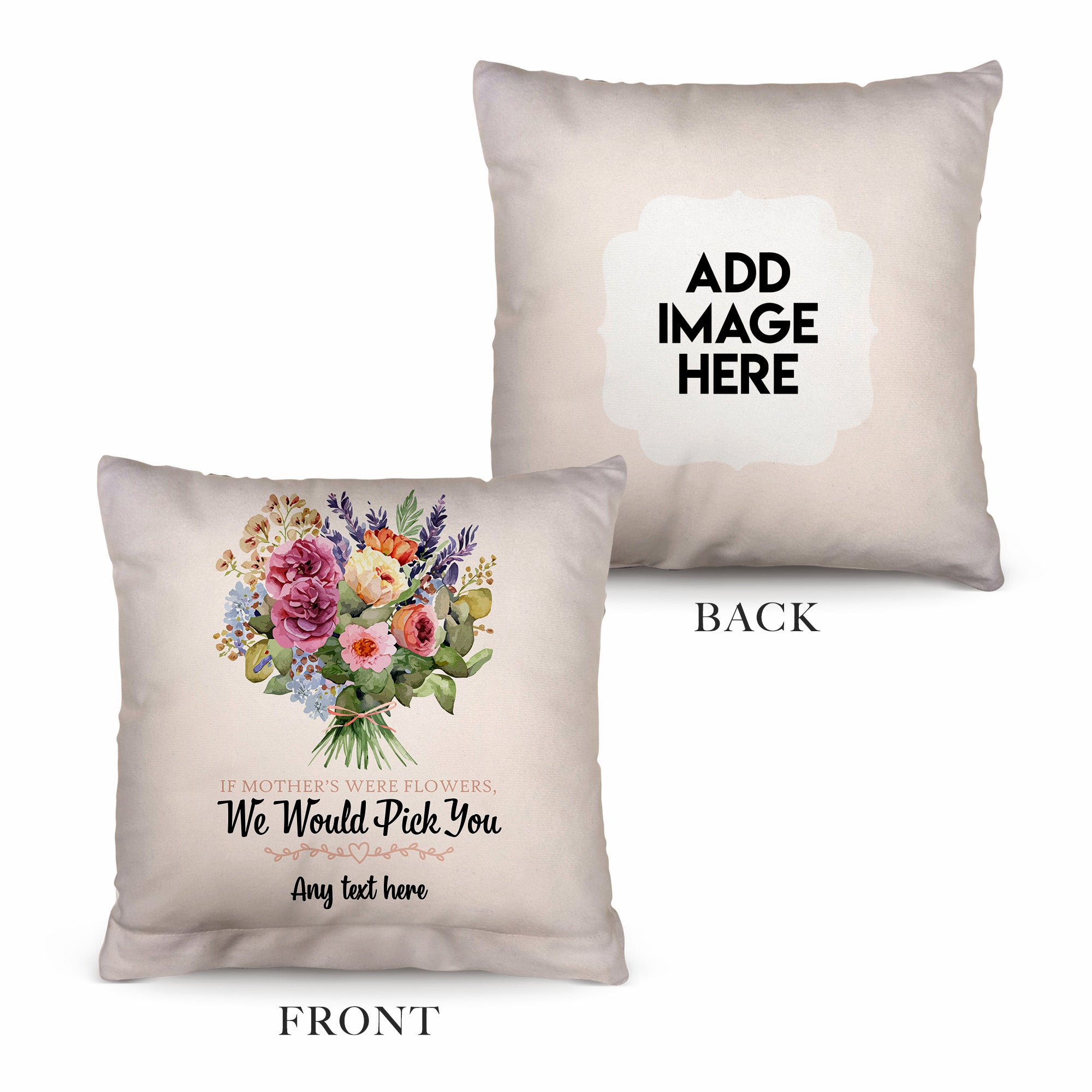 Flowers - I'd pick you - 26cm x 26cm - Personalised Cushion
