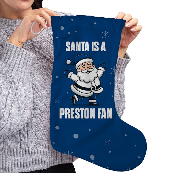 Santa is a Preston Fan - Stocking