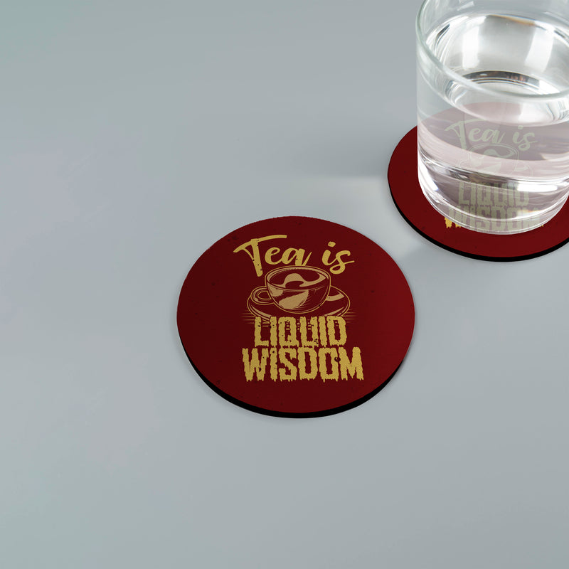 Tea Is Liquid Wisdom - Drinks Coaster - Round or Square