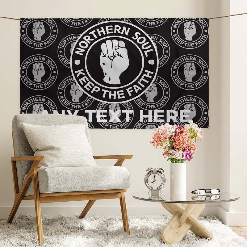 Northern Soul | Keep the Faith | Add Any Text -  Banner 5ft x 3ft