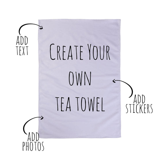Create Your Own Tea Towel
